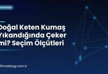 Doğal Keten Kumaş Yıkandığında Çeker mi? Seçim Ölçütleri